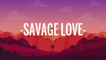 Jason Derulo - Savage Love (Lyrics) Prod. Jawsh 685