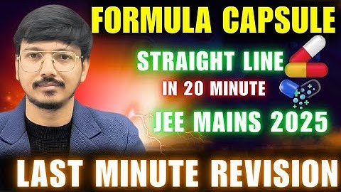 LAST MINUTE REVISION JEE MAINS 2025 : Straight Line in Just 20 Minutes! 😱🚀