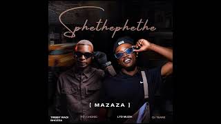 Sephethethe(mazaza) -Tribby wadi bhozza(feat Physconic the vocalist)
