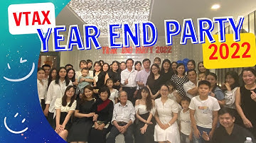 YEAR END PARTY 2022 | Tiệc tất niên công ty | Vtax Corp