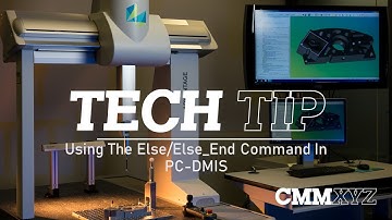 Using the Else/Else_End Command in PC DMIS | PC-DMIS Tech Tips - CMMXYZ