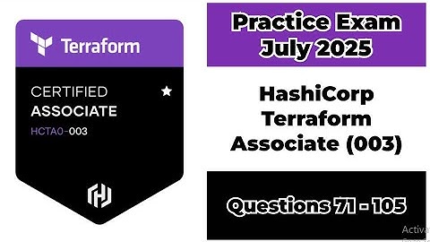 Practice Exam July 2025 | Q:71-105 | HashiCorp Terraform Associate | 003