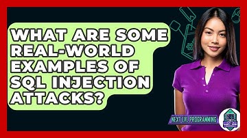 What Are Some Real-World Examples Of SQL Injection Attacks? - Next LVL Programming