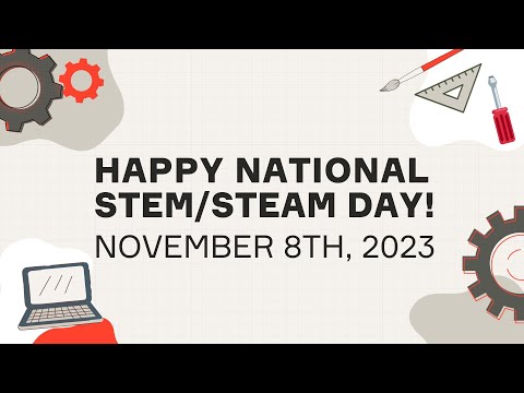 Encourage Students to Pursue Tech: Join National STEAM Day! (November 8) -   Powered by IEEE