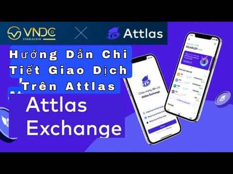 Hướng Dẫn Chi Tiết Giao Dịch Trên Attlas exchange /Kiếm Tiền Online / Tâm Nguyễn Official