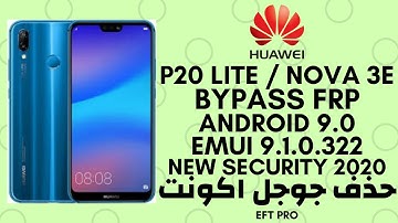 Huawei P20 Lite ANE-LX1 9.1.0.322 FRP Bypass | Google Account Reset New Security 2020  By EFT