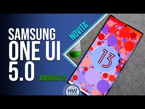 Samsung One UI 5.0 con Android 13! ECCO LE NOVITA'
