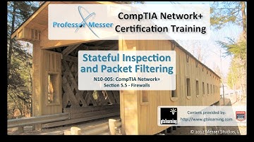 Stateful Inspection and Packet Filtering - CompTIA Network+ N10-005: 5.5