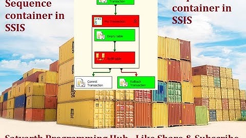 61 SSIS Sequence Container | SQL Server Integration Services