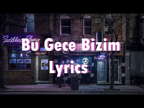 Grogi - Bu Gece Bizim (Lyrics - sözleri)