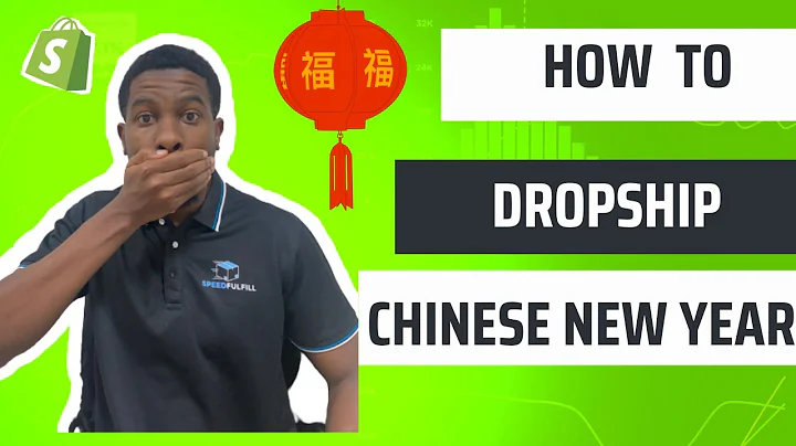 How to dropship during Chinese New Year? | Shopify Dropshipping