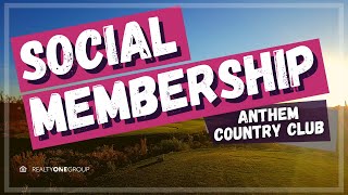 Anthem Country Club AZ: What does the Social Membership Include?