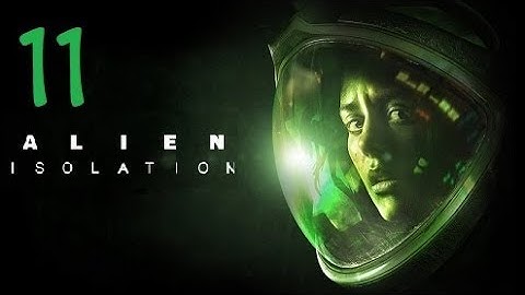 Alien Isolation Part 11 Trapped in the Closet