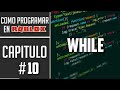 CICLO WHILE (LOOP) LUA | CURSO DE SCRIPTING (PROGRAMACIÓN) PARA EL ROBLOX STUDIO DESDE CERO # 10