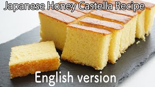 Japanese Castella Cake Recipe | Nagasaki Castella Recipe( English version)| fluffy and moist! 蜂蜜蛋糕