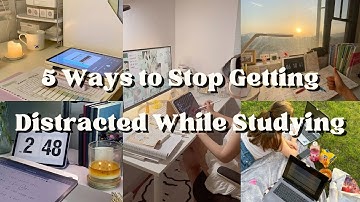5 Ways to Stop Getting Distracted While Studying 📚 | Study Tips That Actually Work