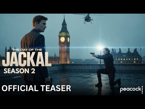 THE DAY OF THE JACKAL Season 2 Official Teaser A New MI6 Agent Takes The Case