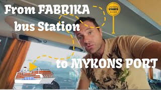 From Fabrika bus Station to Mykonos new port.