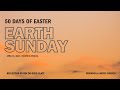 April 21 2024  earth sunday  4th sunday of easter