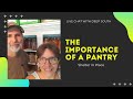 The IMPORTANCE of a PANTRY -- Shelter in Place