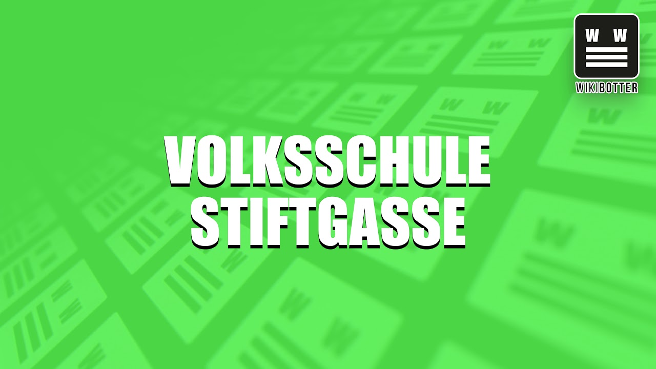 Volksschule Stiftgasse