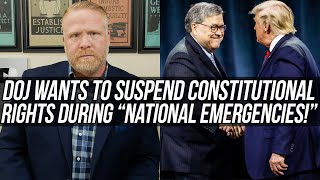 ABSOLUTELY NOT!! Trump's DOJ Seeks Power to Suspend Your Constitutional Rights During Emergencies!