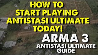 Getting Started With Antistasi Ultimate | Arma 3 Antistasi Ultimate Guides