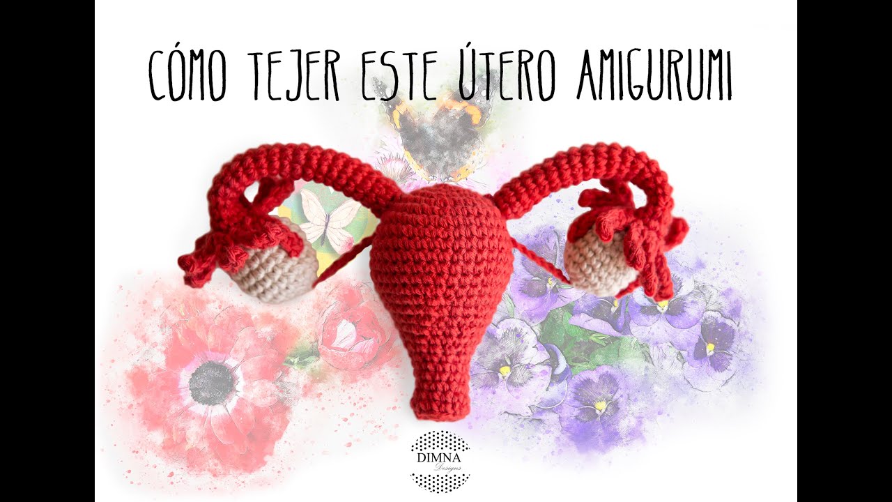 Tutorial de útero tejido a crochet amigurumi paso a paso. MUY FÁCIL
