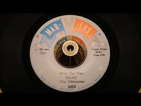 The Ultimations – With Out You - Mar-v-lus Records – 6020