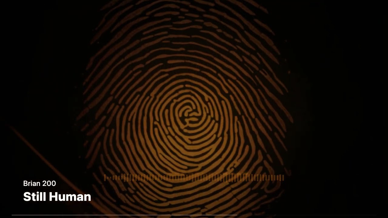 Watch 07. Still Human — 404: Soul Not Found? — Brian 200 on YouTube Watch 07. Still Human — 404: Soul Not Found? — Brian 200 on YouTube
