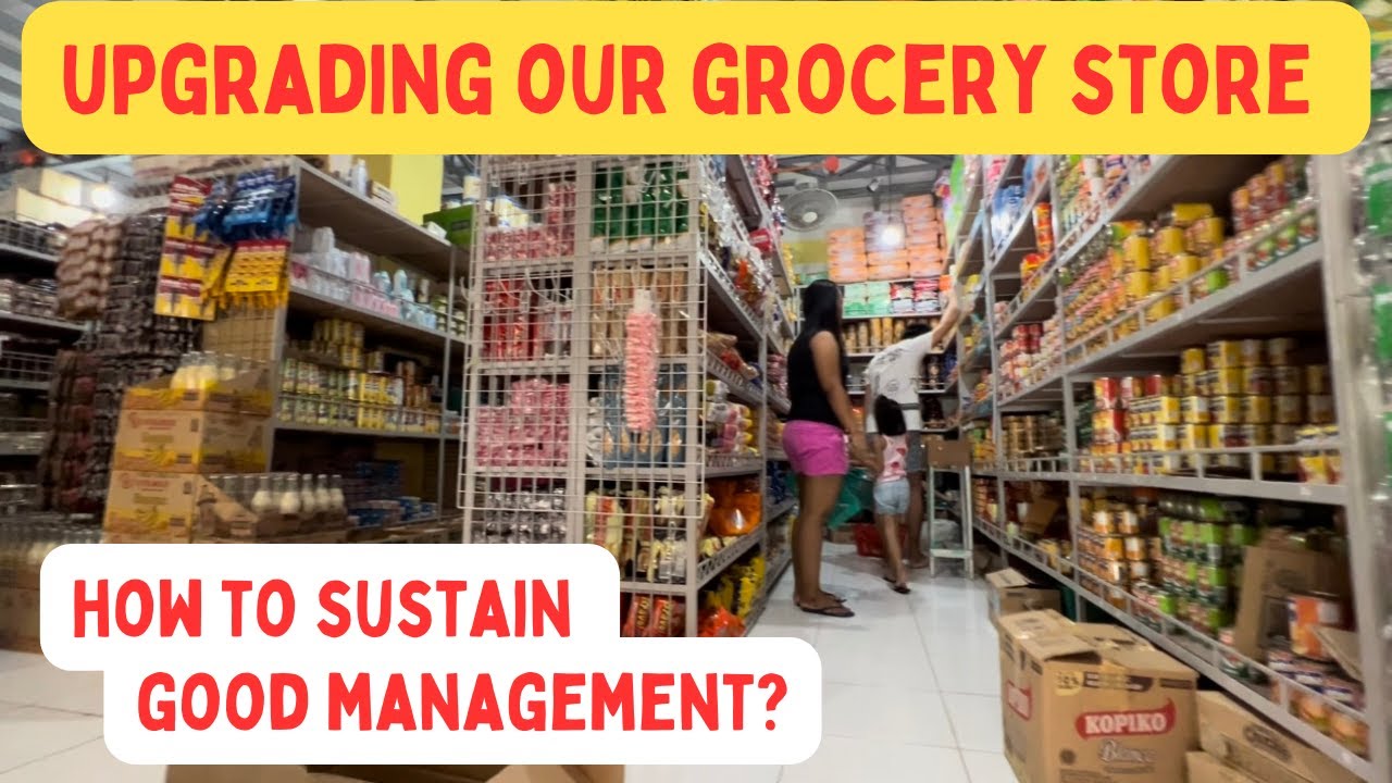 UPGRADING OUR GROCERY STORE | HOW TO SUSTAIN GOOD MANAGEMENT? | SOLLE'S ...