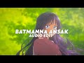 Batamanna Ansak Sherine بتمنى أنساك Tiktok Version Edit Audio 