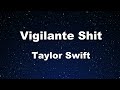 Karaoke♬ Vigilante Shit - Taylor Swift 【No Guide Melody】 Instrumental