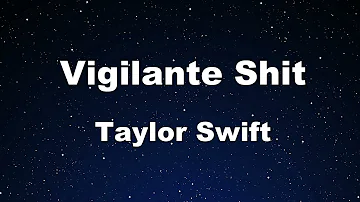 Karaoke♬ Vigilante Shit - Taylor Swift 【No Guide Melody】 Instrumental