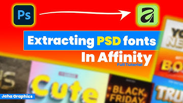 How to Extract PSD Fonts in Affinity | Easy Method Explained – JAHA GRAPHICS