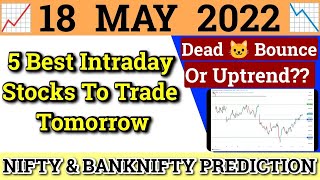 Daily Best Intraday Stocks | 18 May 2022 | Stocks to buy tomorrow | Detailed Analysis