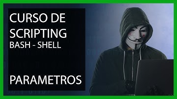 Curso de Scripting BASH SHELL - PARAMETROS