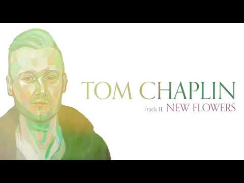 Tom Chaplin- New Flowers (Official Video)