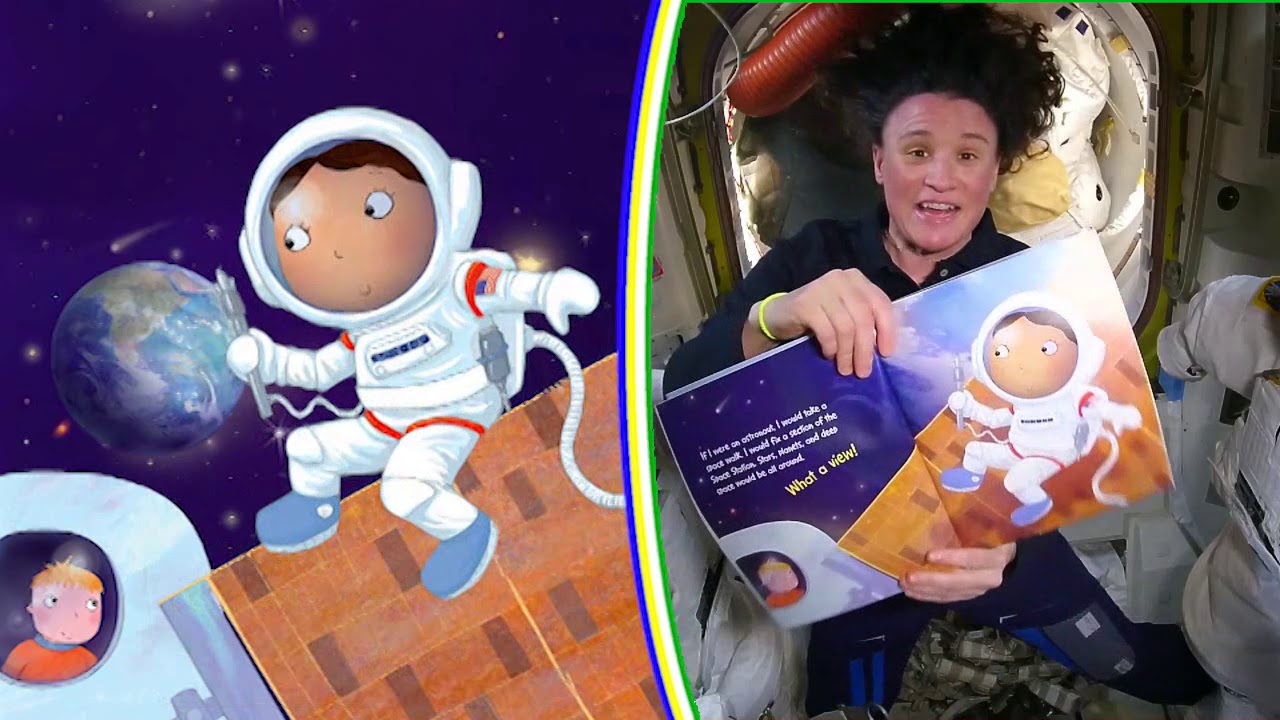 If I Were An Astronaut Story Time From Space
