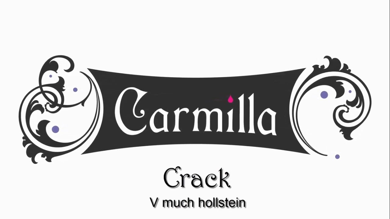 Carmilla Crack「Season 3 」