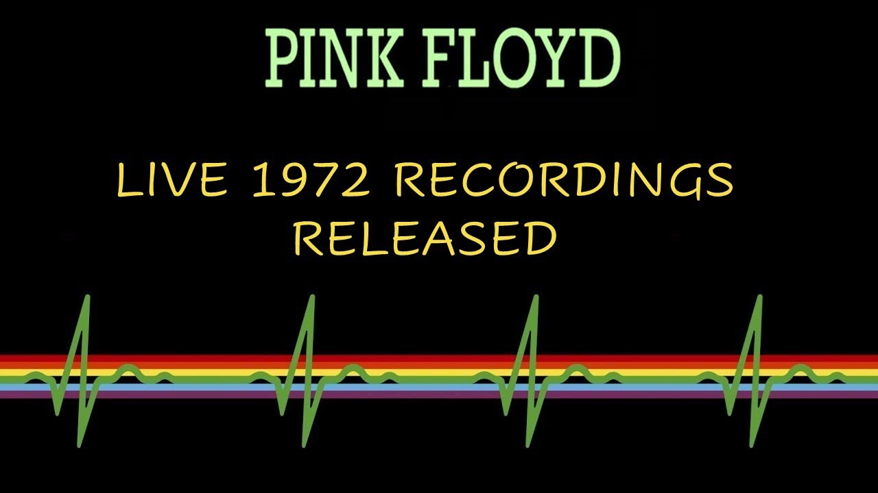 Pink Floyd - Release Legendary 1972 Recordings - YouTube