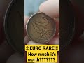 2 euro ultra rareshorts money coinparadise rarecoins eurovaluerare 2euroviral viral.