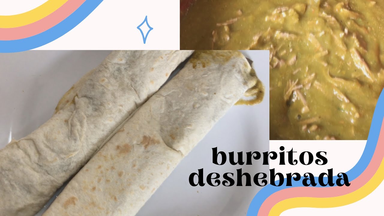 Burritos de deshebrada estilo Durango Deliciosos y picositos YouTube