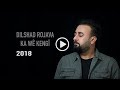 Dilshad rojava ka we kengi  official 2018