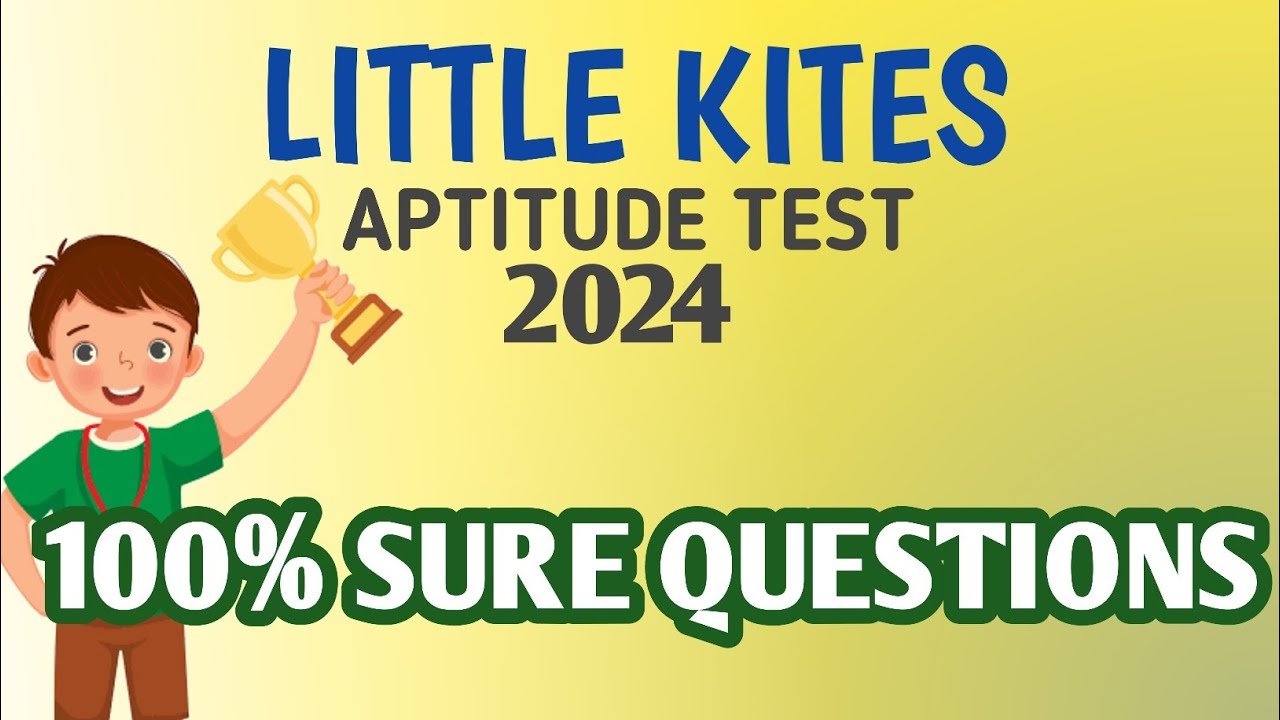 Kite Student Testing LITTLE KITES APTITUDE TEST 2024| SURE QUESTIONS SERIES| LITTLE KITES|# ...