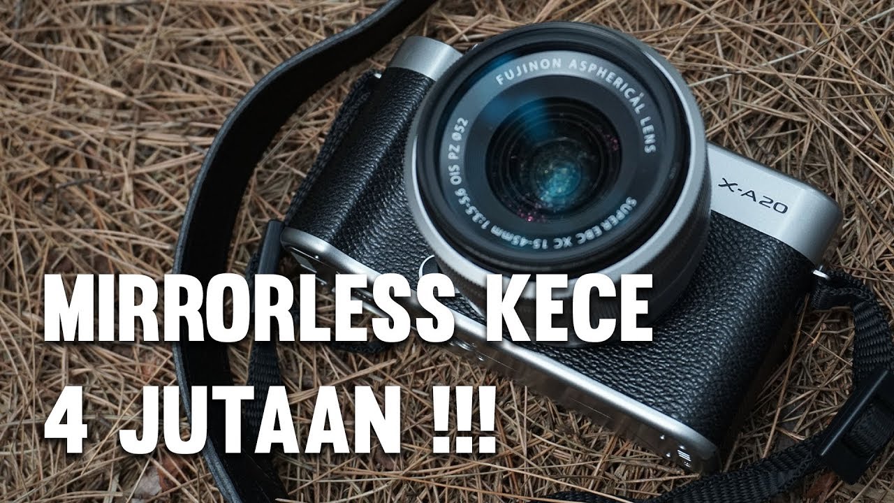 REVIEW KAMERA MIRRORLESS FUJIFILM X-A20 #fujixa20 - YouTube