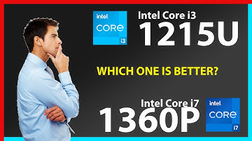 INTEL Core i3 1215U vs INTEL Core i7 1360P Technical Comparison