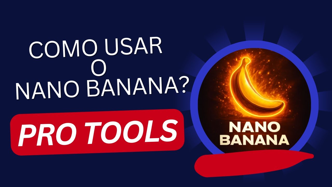 Como usar o nano banana? na pro tools - YouTube