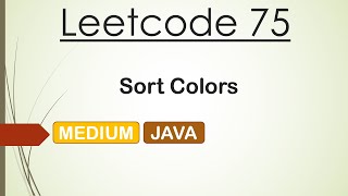 Leetcode 75 Sort Colors (Java)