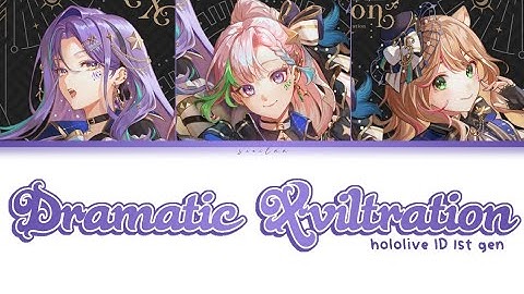 Thumbnail of ⟨ hololive ⟩  Dramatic XViltration – hololive Indonesia 1st gen [Color Coded Lyrics IND/ENG]